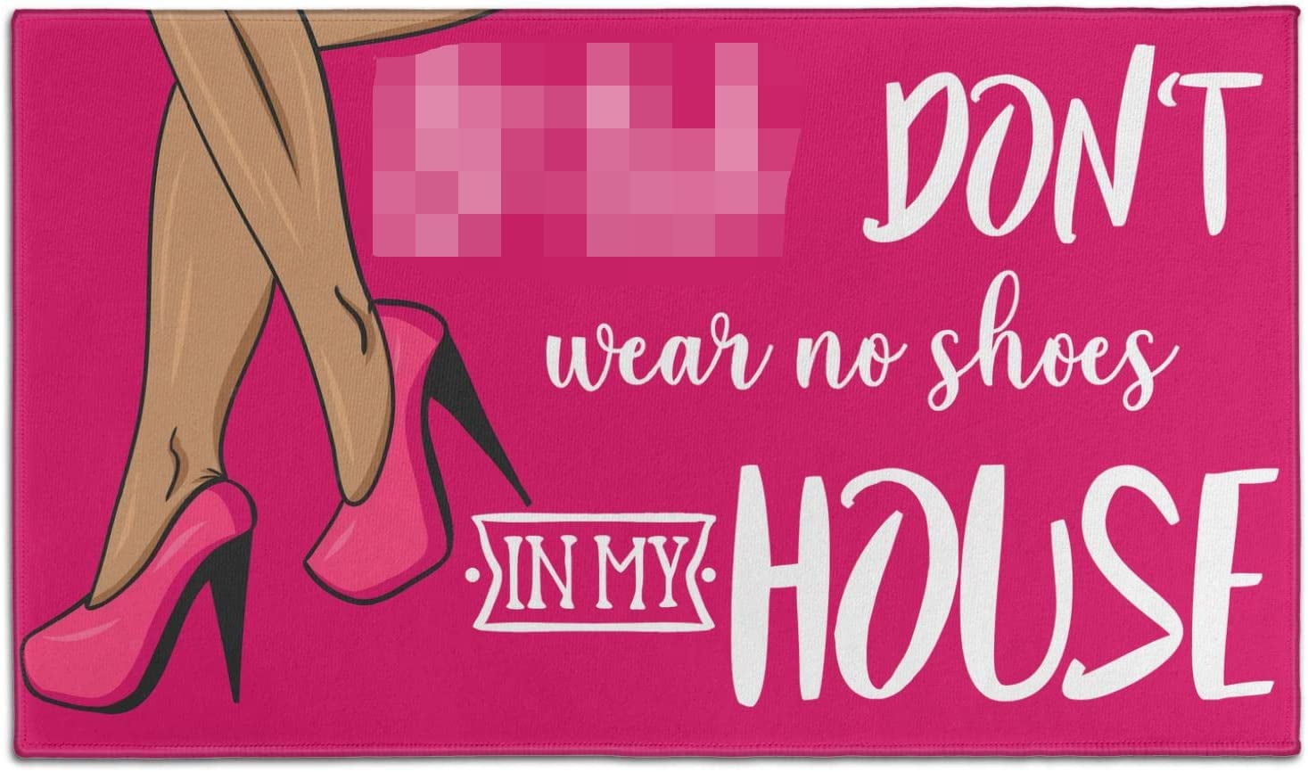 Dont Wear No Shoes in My House Doormat Non-Slip Absorbent Resist Dirt Pink Front Door Mat Machine Washable Welcome Mats Outdoor Inside Floor Rugs for Entryway 30" X 17"