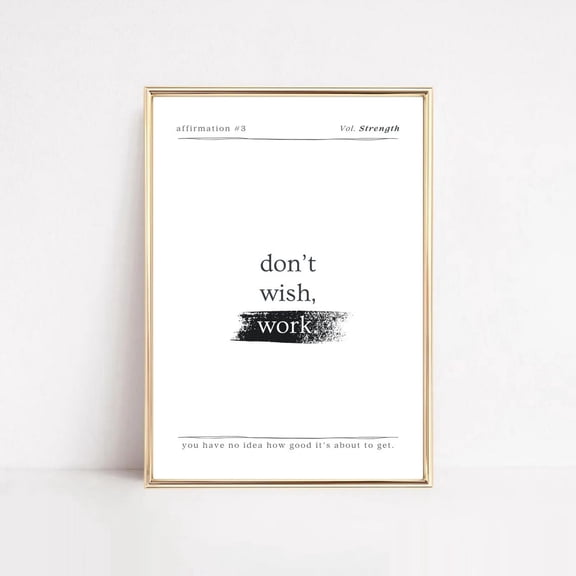 Dont Wish Work Modern Office Business Success Motivation Poster, Unframed Poster