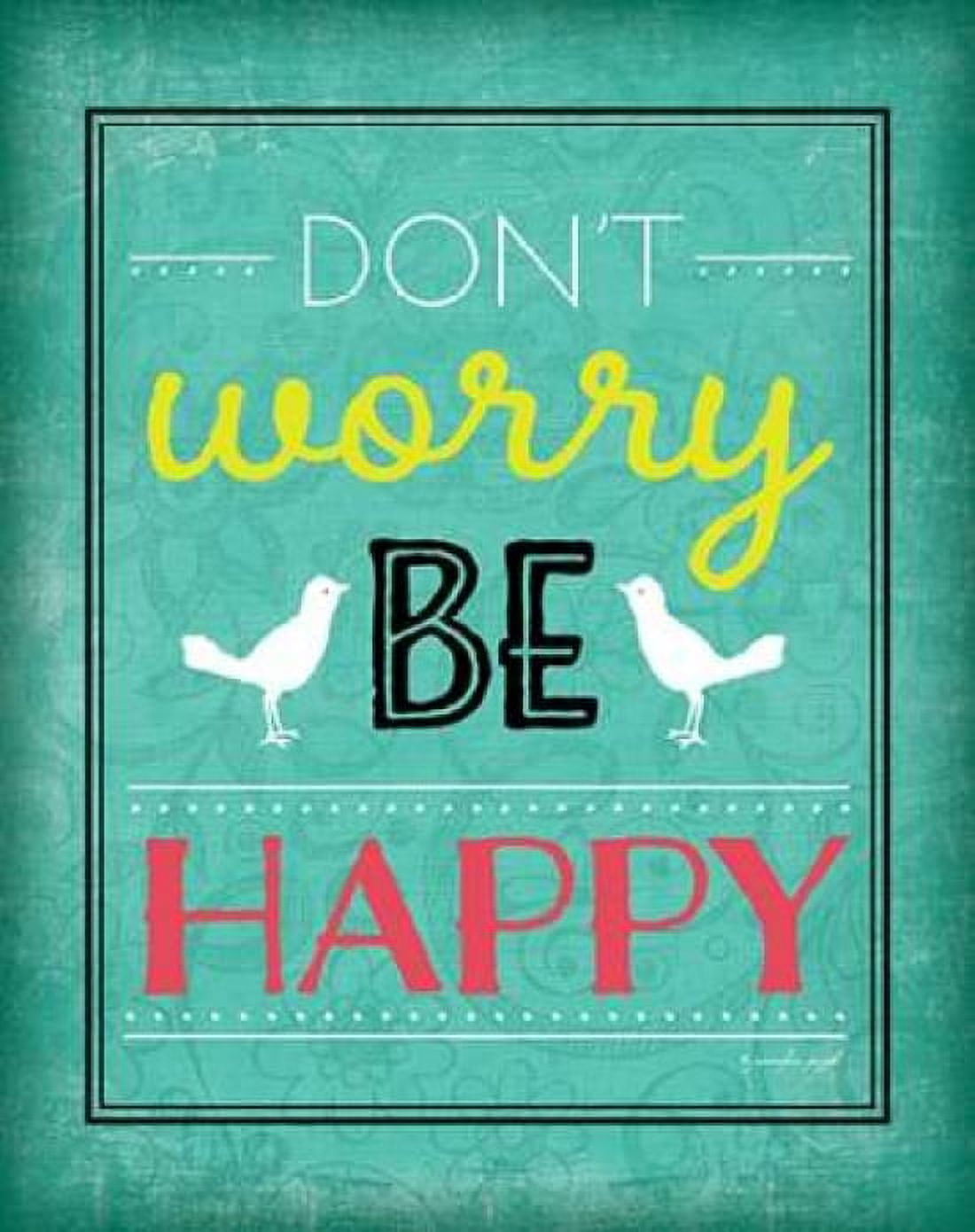 Dont Worry Be Happy Canvas Art - Jennifer Pugh (22 x 28)