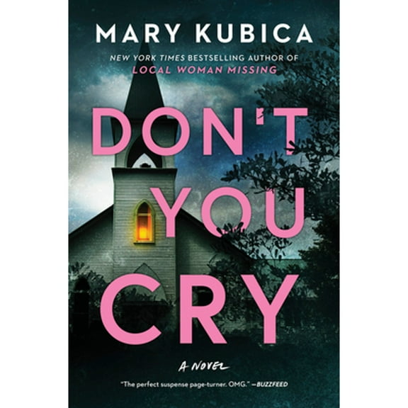 Pre-Owned Don't You Cry: A Thrilling Suspense Novel from the Author of Local Woman Missing (Paperback) 0778330516 9780778330516