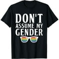 thumbnail image 1 of Dont assume my Gender Bisexual Lesbian Gay Pride T-Shirt, 1 of 4