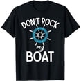 thumbnail image 1 of Dont rock my Boat Boating T-Shirt, 1 of 5