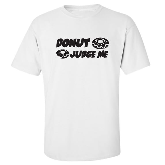 Donut Judge Me Adult Short Sleeve T-shirt