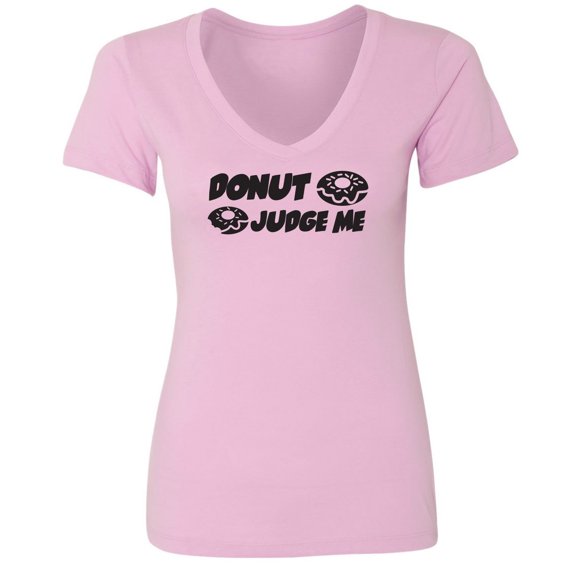 Donut Judge Me Womens V-Neck Tee