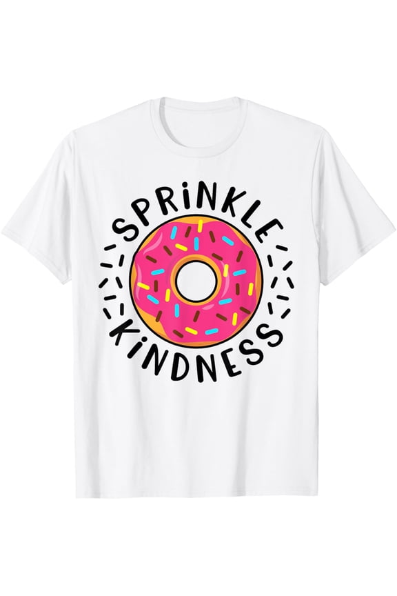 Donut Sprinkle Kindness Funny Girls Women Doughnut Lover T-ShirtMen's and women's pure cotton short-sleeved shirts