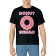 thumbnail image 1 of Donut Squad Doughnut Dessert Food Lover Baker T-Shirt, 1 of 4