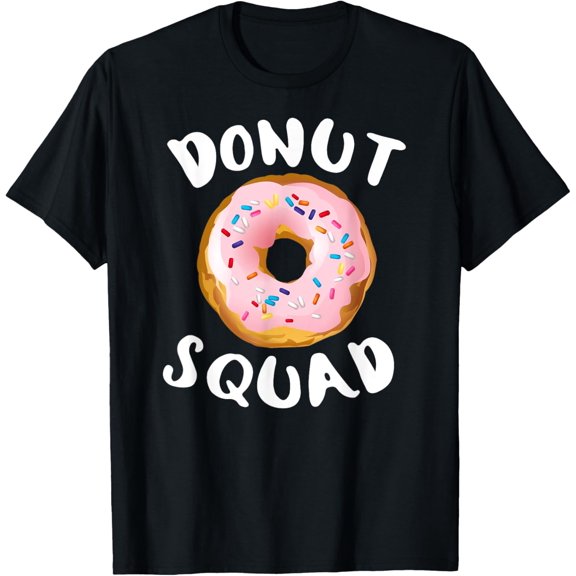 Donut Squad Shirt | Funny Donut Shirts Donut Lover T-Shirt