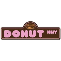 Donut Street Sign | Indoor/Outdoor | Funny Home Decor for Garages, Living Rooms, Bedroom, Offices | SignMission personalized gift