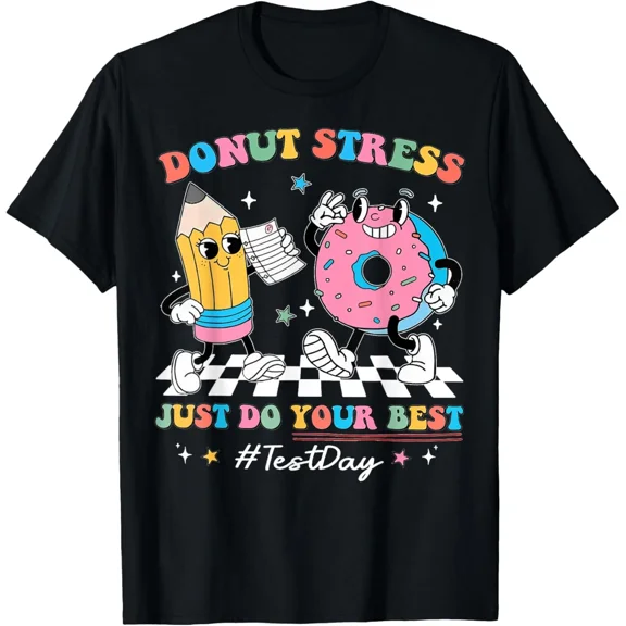 Donut Stress Just Do Your Best Funny Test Day Teacher School Unisex T-Shirt, for men & women, up to size 5XL