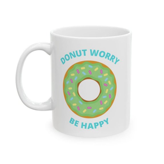 Donut Worry Be Happy Coffee Mug, Funny Doughnut Gift.jpg