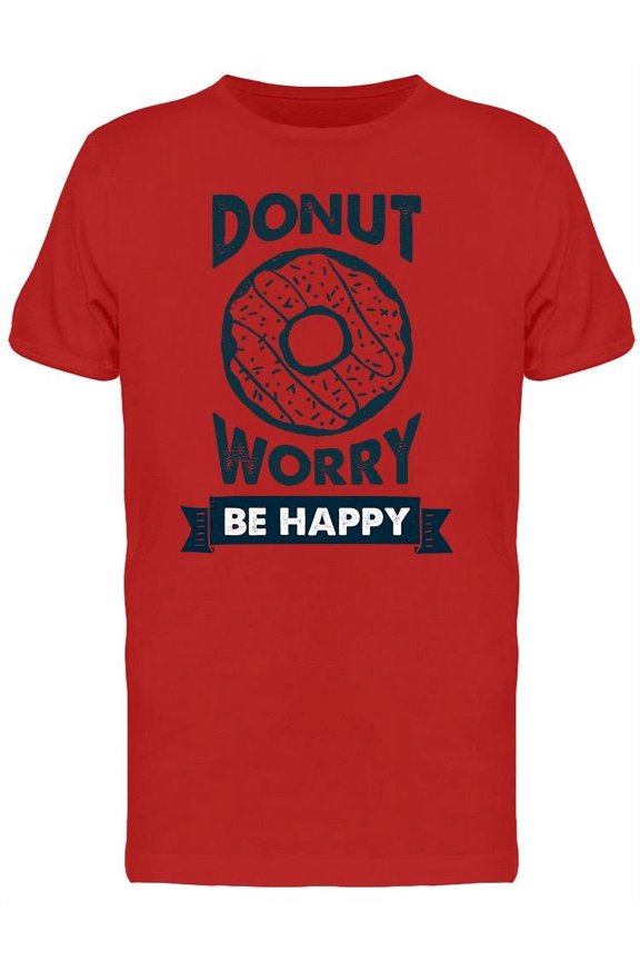 Donut Worry Be Happy Phrase Tee Men's -Image by Shutterstock