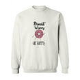 thumbnail image 1 of Donut Worry Be Happy Sweatshirt Women -SPIdeals Designs, Female x-Large, 1 of 4