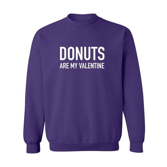 Donuts Are My Valentine Crewneck Sweatshirt