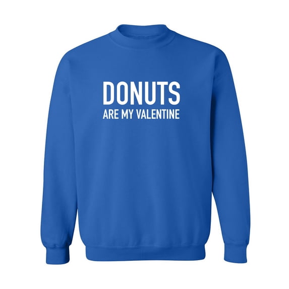Donuts Are My Valentine Crewneck Sweatshirt