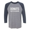 thumbnail image 1 of Donuts Are My Valentine Unisex 3/4 Sleeve Baseball Raglan Tee, 1 of 2