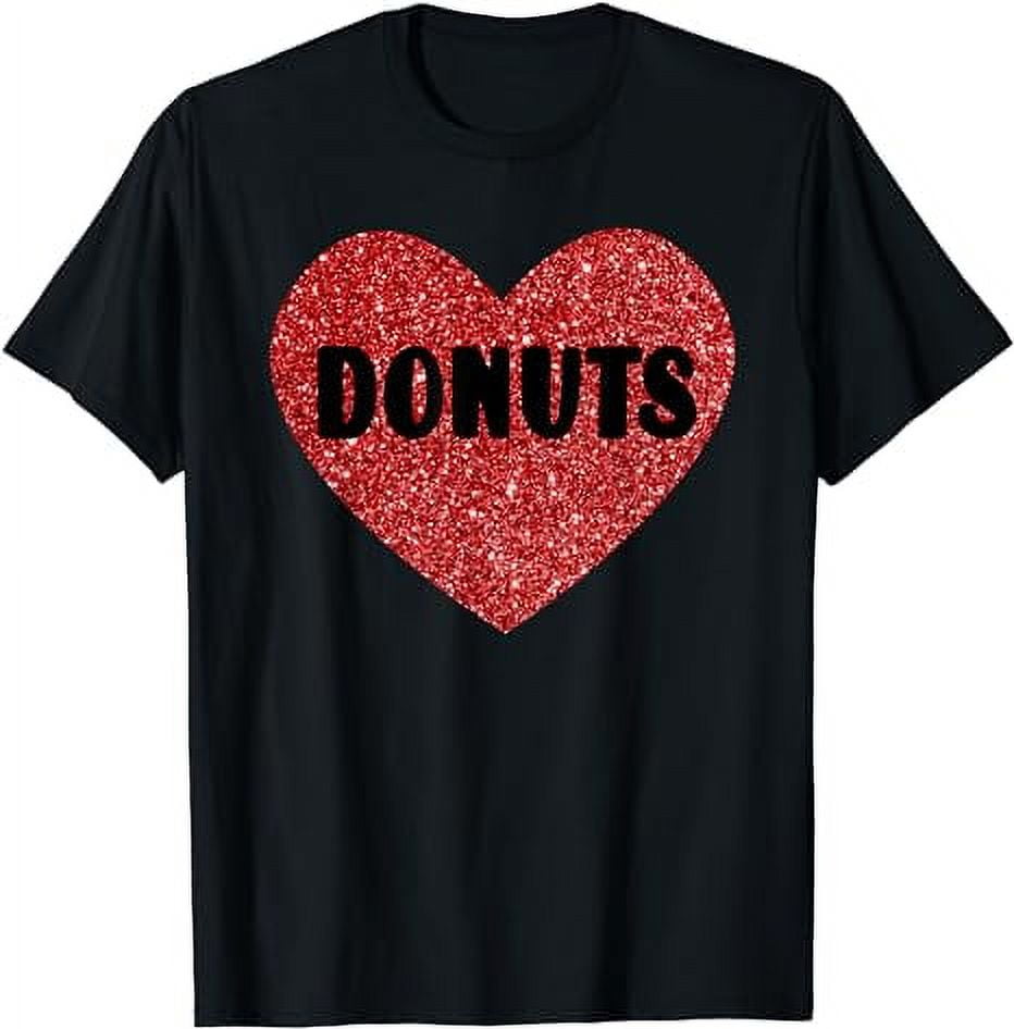 Donuts I Love Donuts Funny Food TShirt