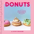 thumbnail image 1 of Donuts : Over 50 Inventive & Easy Recipes for Any Occasion (Hardcover), 1 of 7