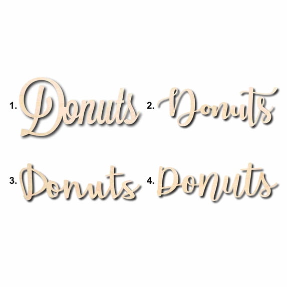 Donuts Sign Unfinished Wood Cutout Home Decor DIY Option 4- 18" Wide / 1/4"