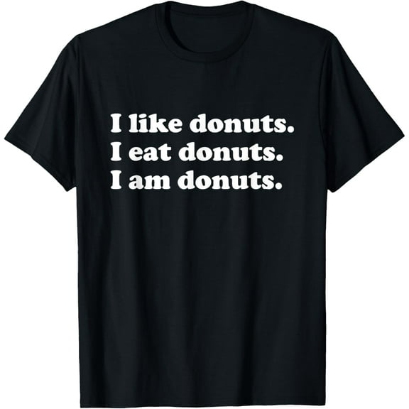 Donuts or Donut Lover Men Women Girls Boys T-Shirt100% cotton