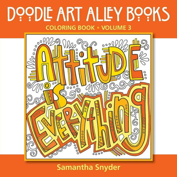 Doodle Art Alley Books: Attitude Is Everything: Coloring Book (Paperback)