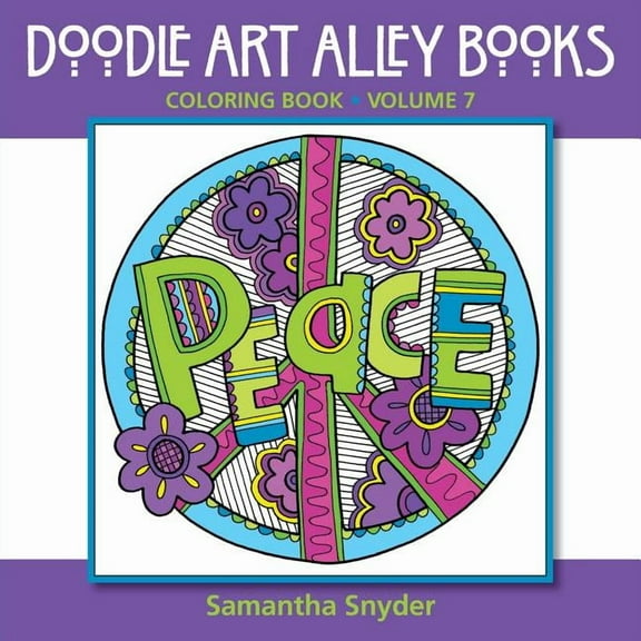 Doodle Art Alley Books Peace: Coloring Book, Book 7, (Paperback)