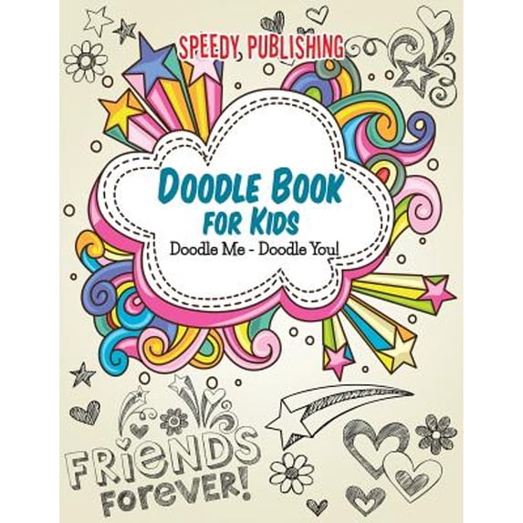 Doodle Book For Kids: Doodle Me - Doodle You! (Paperback)