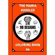Doodle Coloring Book The Mania Doodles, Book 34, Paperback