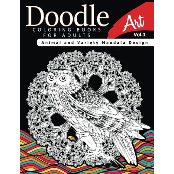 Doodle Coloring Books for Adults Art Vol.1: Animal and Variety Mandala Design