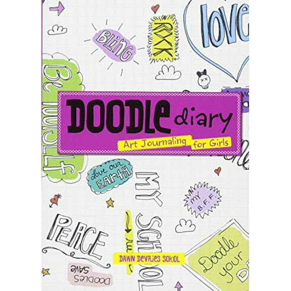 Pre-Owned Doodle Diary: Art Journaling for Girls (Paperback) 1423605292 9781423605294