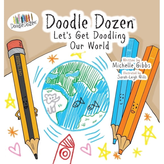 Doodle Dozen Doodle Dozen Let's Get Doodling Our World, Book 3, (Hardcover)
