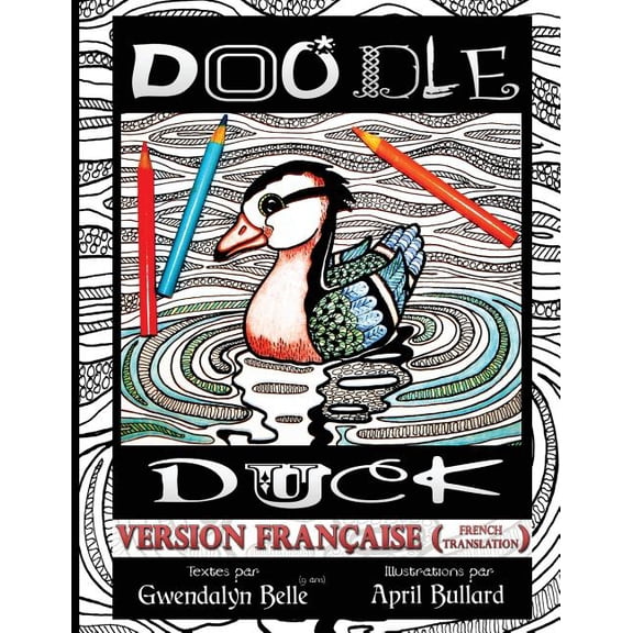 Color Your Own Story Books Doodle Duck - version franaise, Book 1, (Paperback)
