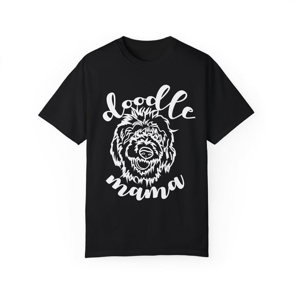 Doodle Mama | Doodle Mom | Goldendoodle | Dog Mom | Dog Mama | Dog Lover | Funny Dog Unisex Garment-Dyed T-shirt