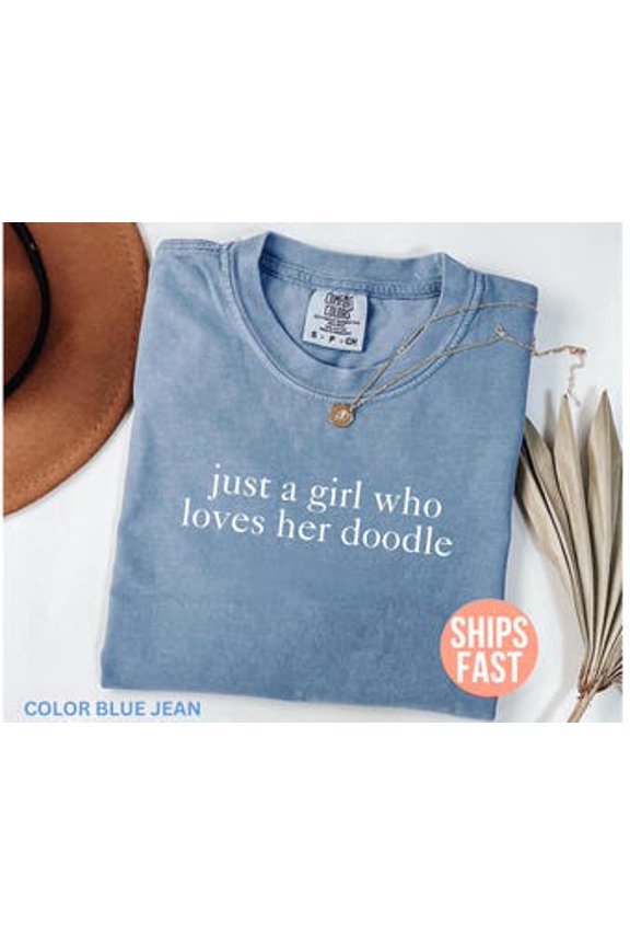Doodle Mom Shirt Just A Girl Who Loves Her Doodle Shirt Dog Mom Shirt Dog Lover Shirt Pet Shirt Dog Love Gift Dog Gifts T Shirt All Size S-3XL