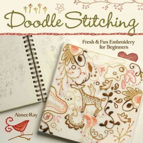 Doodle Stitching: Doodle Stitching: Fresh & Fun Embroidery for Beginners (Paperback)