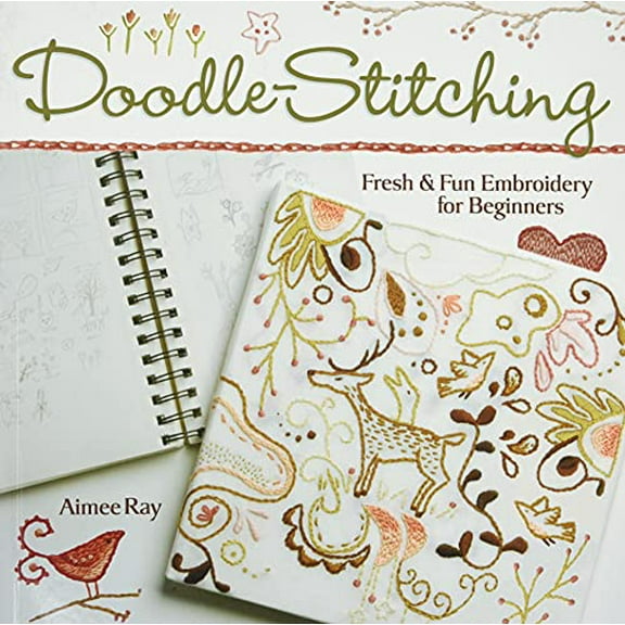 Pre-Owned Doodle Stitching: Fresh & Fun Embroidery for Beginners Paperback