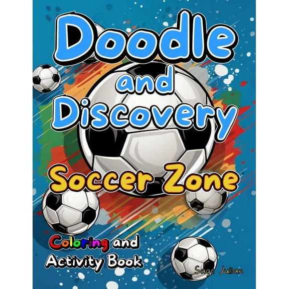 Doodle and Discovery Soccer Zone: Coloring and Activity Book (Paperback)