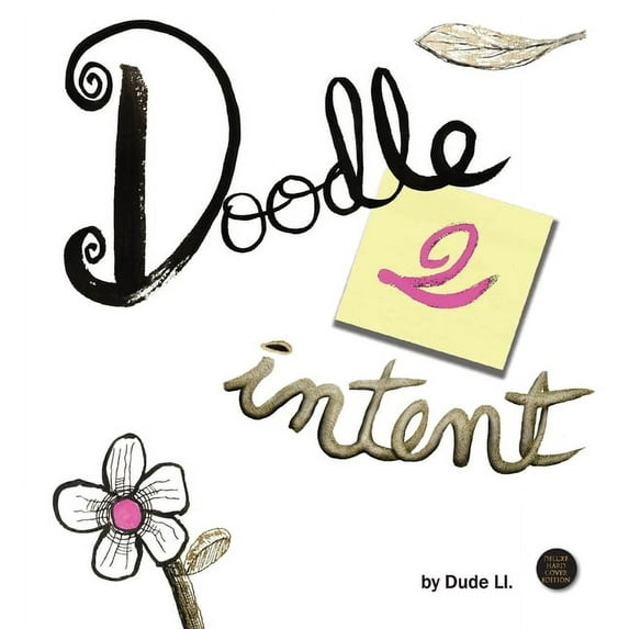 Doodle with Intent Doodle 2 Intent: Book 2, Book 2, (Hardcover)