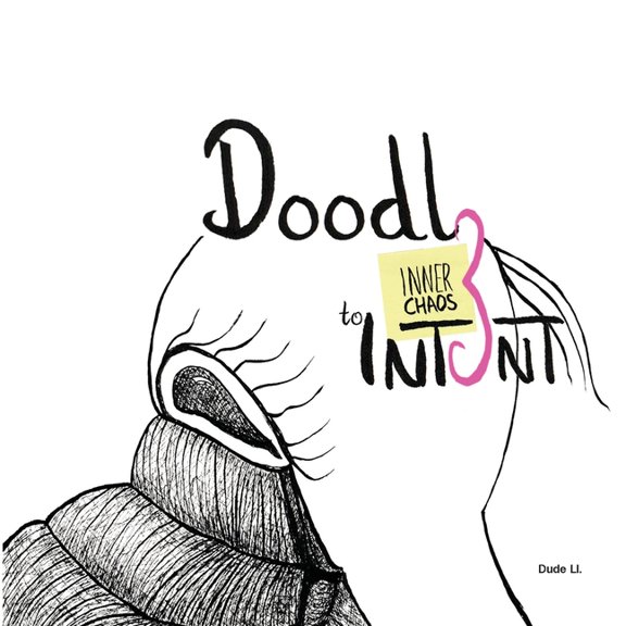 Doodle with Intent Doodle to Intent: Inner Chaos, Book 3, (Paperback)