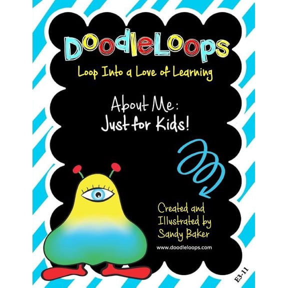 Doodleloops DoodleLoops About Me: Just for Kids!: Loop Into a Love of Learning (Book 4.1), (Paperback)