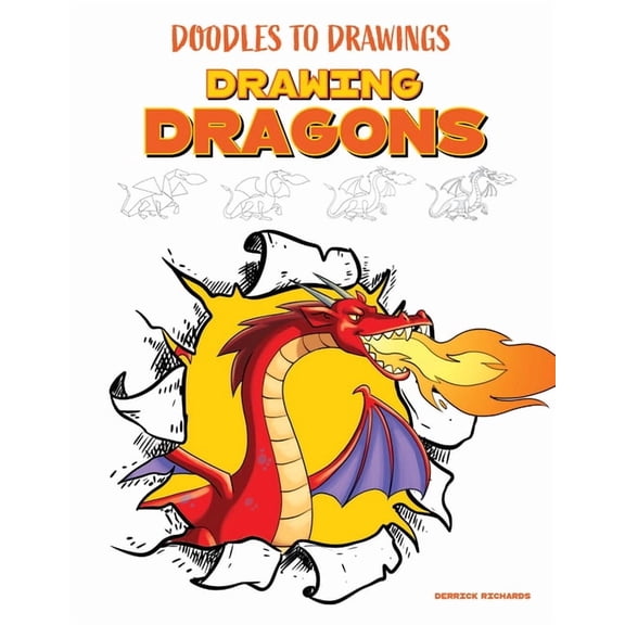 Doodles to Drawings Drawing Dragons, (Paperback)