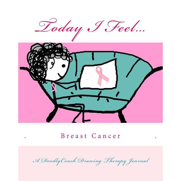 Doodlycouch Therapy Journal: Today I Feel... for Breast Cancer Awareness (Paperback)