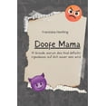 thumbnail image 1 of Doofe Mama : 10 Gründe, warum dein Kind definitiv irgendwann auf dich sauer sein wird (Paperback), 1 of 1