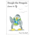 thumbnail image 1 of Doogle the Penguin Learns to Fly, (Paperback), 1 of 1