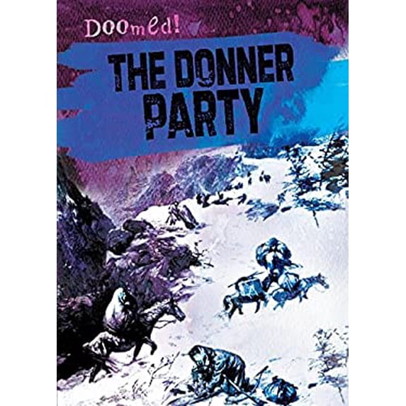 Pre-Owned The Donner Party 9781482429305 Used