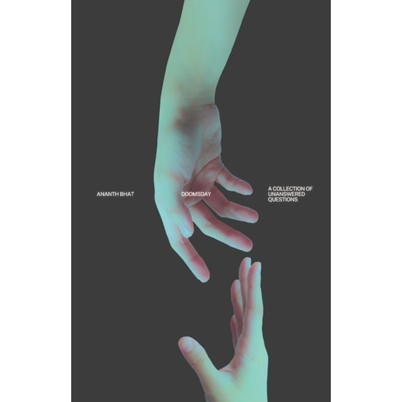 Doomsday: A Collection of Unanswered Questions, (Paperback)