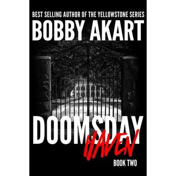 Doomsday: Doomsday Haven: A Post-Apocalyptic Survival Thriller (Paperback)