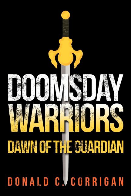 Doomsday Warriors: Dawn of the Guardian