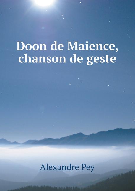 Doon de Maience, chanson de geste (Paperback)