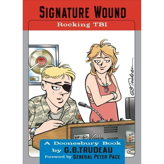 Doonesbury: Signature Wound : Rocking TBI (Series #32) (Paperback)