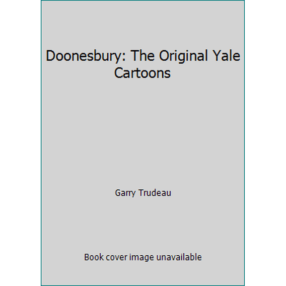 Pre-Owned Doonesbury: The Original Yale Cartoons (Paperback) 0836205502 9780836205503